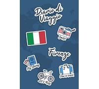Diario di Viaggio Firenze: Diario di viaggio da compilare | 106 pagine, 15,24 cm x 22,86 cm | Per accompagnarvi durante il vostro soggiorno