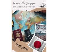 Diario di Viaggio Giappone: Viaggia in Tutta Serenità con il Nostro Pratico Diario | Diario da Compilare per Viaggio | Descrivi il Tuo Viaggio, i Luoghi Visitati, i Pasti e Incolla le Tue Foto...