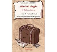 Diario di viaggio in Italia e Francia