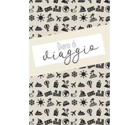 Diario di viaggio: quaderno da compilare con sezioni dedicate ai luoghi da visitare, alla valigia, ai ricordi ecc. Idea regalo per viaggiatori!