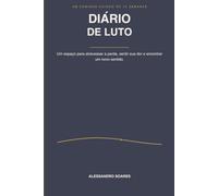 Diário do Luto Interior: Um diário guiado com exercícios diários, perguntas profundas e espaço para escrever sua jornada emocional após a perda de alguém querido.