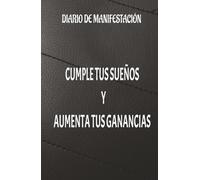 Diario: Elegante, con líneas, para hacer realidad tus sueños. 130 páginas.: cuaderno de manifestación y afirmaciones que te atraen abundancia.