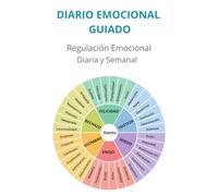 Diario Emocional Guiado: Regulación Emocional diaria y semanal