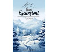 Diario escursioni montagna: Edizione invernale