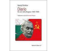 Diario. Gli anni della Bulgaria 1945-1949