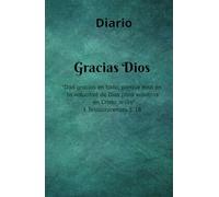 Diario: Gracias a Dios: Diario de gratitud