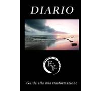 Diario - Guida alla mia trasformazione