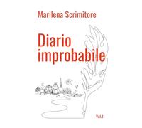 Diario improbabile Vol. 1