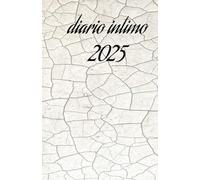 Diario íntimo 2025: Diario íntimo 2025