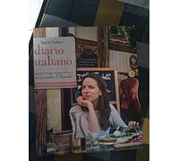 Diario italiano. Appunti di viaggio, ricette ed emozioni del Cavoletto di Bruxelles