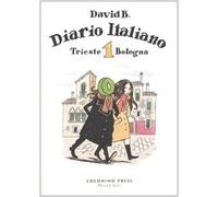 Diario italiano. Vol. 1: Trieste-Bologna.