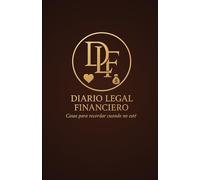 Diario Legal Financiero: Cosas Para Recordar Cuando No Este'