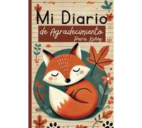 Diario Mágico de Agradecimiento para Niños: Mi Diario personal para Niños en Español, ideal para niños y niñas, requiere solo 5 minutos al día para crecer con gratitud y agradeciemiento.