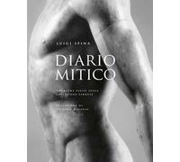 Diario mitico. Cronache visive sulla collezione Farnese