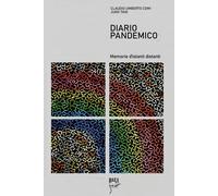 Diario pandemico. Memorie d’istanti distanti - Comi, Tani, 2020, Youcanprint