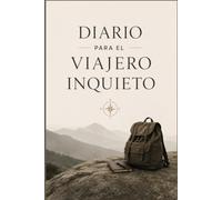 DIARIO PARA EL VIAJERO INQUIETO