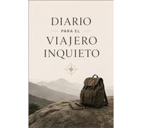 DIARIO PARA EL VIAJERO INQUIETO