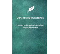 Diario para la Creatividad: En busca de tu imaginación: Cuaderno personal y terapéutico para despejar tu mente y fluir tus ideas más creativas