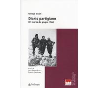 Diario partigiano (31 marzo-24 giugno 1944)