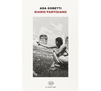 Diario partigiano [Paperback] [Apr 01, 2021] Gobetti Marchesini Prospero, Ada
