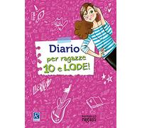 Diario per ragazze 10 e lode! Con adesivi