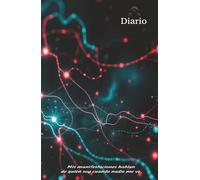 Diario Personal: Cuaderno para Escribir tus Intenciones, Pensamientos, Afirmaciones y Reflexiones Diarias que Te Ayudarán a Encontrar Claridad Mental, ... Una guía diaria para escribir con intención.