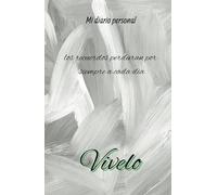 diario personal o libro de notas: los recuerdos perduran por siempre