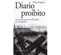 Diario proibito. La verità nascosta sull'assedio di Leningrado
