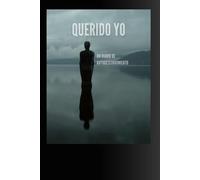 DIARIO: QUERIDO YO: Un diario de autodescubrimiento