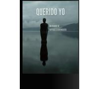 DIARIO: QUERIDO YO: Un diario de autodescubrimiento