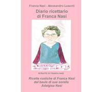 Diario ricettario di Franca Nasi