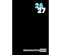 Diario scolastico 2026 2027 Grammatica Zero: Agenda Scolastica per Studente | Nero e Azzurro | Scuola Elementari Medie Superiori | Pianificazione Settimanale | Formato A5