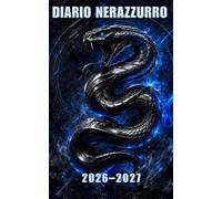 Diario Scolastico 2026/2027 Nerazzurro Milano: 264 pagine da settembre a giugno con orario, verifiche e un angolo nerazzurro al giorno per i piccoli tifosi di Milan