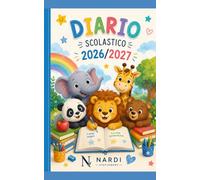 Diario scolastico 2026 - 2027: Per studenti della scuola primaria
