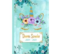 Diario Scuola 2024 2025: Unicorno | Agenda Scolastica Giornaliera | Un giorno x pagina | per Studenti di Elementari e Medie | Bambina o Ragazza