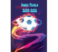 Diario Scuola 2025 2026 A5: Organizzatore settimanale Scuola da settembre 2025 a luglio 2026 per studenti delle scuole elementari, superiori e universitari (ritorno a scuola) | Tema CALCIO