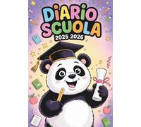 Diario Scuola 2025 2026: Agenda scolastica per migliorare voti, organizzazione e metodo di studio