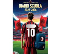 Diario Scuola 2025-2026: Agenda Settimanale per Studenti con Pianificatore Giornaliero e Calendario Accademico - Edizione Speciale Tifosi