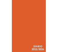 Diario Scuola 2025/2026 Arancione: Planner Scolastico Da Settembre 2025 a Luglio 2026 | Agenda Scolastica Giornaliera 25/26 | un giorno una pagina | per Studenti di Scuole Elementari, Medie, Superiori