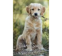 Diario Scuola 2025 2026 Cane: Agenda scolastica giornaliera ragazza e ragazzo elementari medie | 2 Giorni per Pagina | Planner Scolastico da Settembre ... pratiche 13,97 x 21,59 cm | 215 Pagine