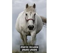 Diario Scuola 2025 2026 Cavallo: Agenda scolastica giornaliera ragazza e ragazzo elementari medie | 2 Giorni per Pagina | Planner Scolastico da ... pratiche 13,97 x 21,59 cm | 215 Pagine