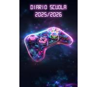 Diario Scuola 2025 2026 Gaming: Agenda Scolastica Giornaliera 25/26 | Per Ragazze e Ragazzi Da Settembre 2025 a Luglio 2026 | per Studenti di Scuole Elementari, Medie, Superiori | Gamer, Console