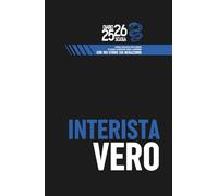 Diario scuola 2025 2026 - Interista Vero: Agenda scolastica per studenti di scuola elementare media e superiore con 100 Storie sui Nerazzurri