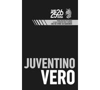 Diario scuola 2025 2026 - Juventino Vero: Agenda scolastica per studenti di scuola elementare media e superiore con 100 Storie sui Bianconeri