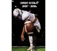 Diario Scuola 2025 2026 Rugby: Pianificatore settimanale che offre uno spazio dedicato a ogni settimana su due pagine, adatto agli studenti di tutti i ... (elementari, medie, superiori, università)