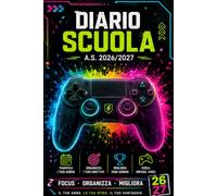 Diario Scuola 2026/ 2027 Gamer: Agenda scolastica, Elementari,Media, Superiori per ragazza e ragazzo e Appassionati di Videogiochi | La Settimana Su ... 2026 a luglio 2027 | Formato A5 | Tema Gaming