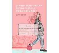Diario semi-umileh di una mamma rosa naturale