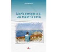 Diario semiserio di una malattia seria