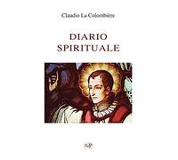 Diario spirituale. Il grande potere del Sacro Cuore