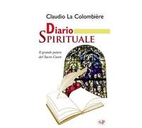 Diario spirituale. Il grande potere del Sacro Cuore. Nuova ediz.